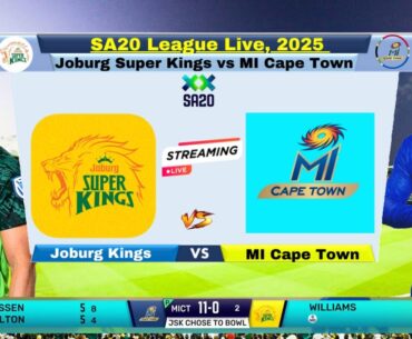 🔴SA20 Live: Joburg Super Kings Vs MI Cape Town  | JSK VS MICT Live Cricket Today | SA20 League 2025