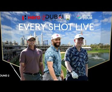 LIVE | Jon Rahm, Adam Scott, Robert MacIntyre | 2025 Hero Dubai Desert Classic Day 2