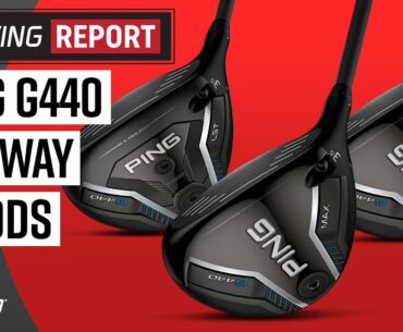 PING G440 Fairway Woods | The Swing Report