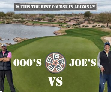 OOO's VS Joe's ep1. Is this the best golf course in Arizona?!
