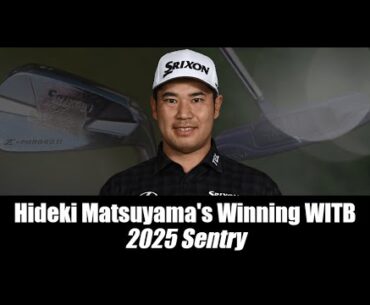 Hideki Matsuyama's Winning WITB: 2025 Sentry