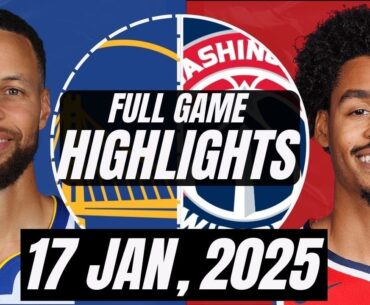 GOLDEN STATE WARRIORS VS WASHINGTON WIZARDS | FULL GAME HIGHLIGHTS | JANUARY 17, 2025 | NBA