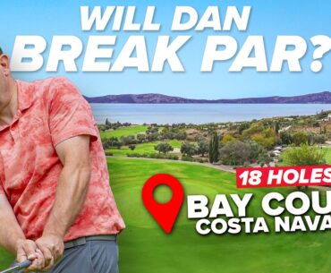 18 Holes of Course Strategy: Dan Tackles Costa Navarino’s Bay Course!