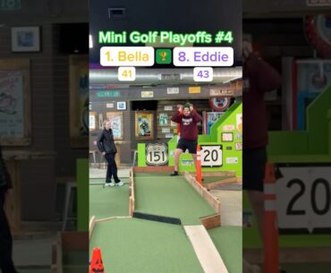 (Hole 18) PLAYOFFS #4, Round 1 | 1. Bella vs 8. Eddie #minigolf