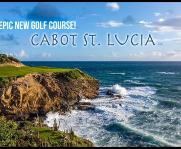 A Peek at The Epic New Cabot St. Lucia - Point Hardy Golf Club - Preview Video by Brian Oar