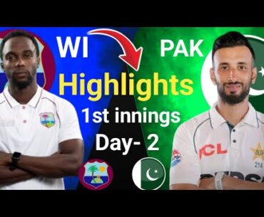 pakistan vs West Indies 1st innings day- 2/ Highlights