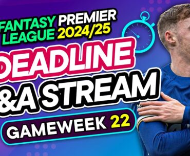 FPL GW22 LIVE DEADLINE STREAM 🚨 Palmer a Doubt ⚠️ Captain Salah? | Fantasy Premier League 2024/25