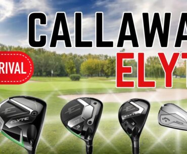 BRAND NEW Callaway's Elyte Golf Clubs