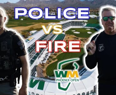 Police vs Fire Golf Showdown! Guns V.S. Hoses WM Phoenix Open Edition
