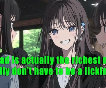 My dad is actually the richest man? I finally don’t have to be a licking dog - part 2 - FULL