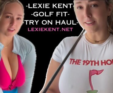 Golf fit try on haul with Lexie Kent! Testing out all the combos for my best swing on the greens