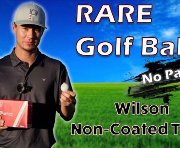What Makes These Golf Balls Special?! - Wilson Non-Coated Triad Golf Ball Review