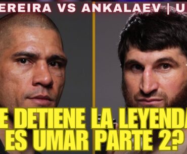 Muchos dicen que ALEX PEREIRA no puede con Ankalaev,  pero es un mito