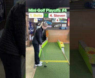 (Holes 3-4) PLAYOFFS #4, Semi-Final | 1. Bella vs 4. Steven #minigolf