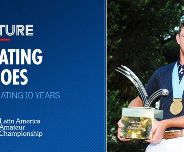 Champions Through the Years | 2025 Latin America Amateur Championship