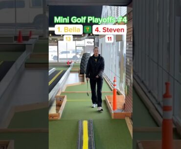 (Hole 7) PLAYOFFS #4, Semi-Final | 1. Bella vs 4. Steven #minigolf