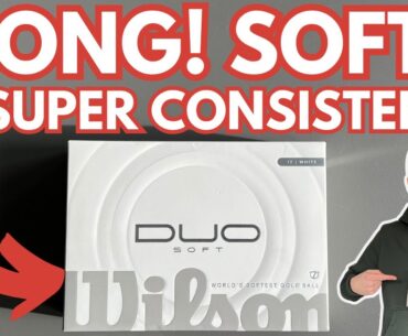 WILSON DUO SOFT 2025 GOLF BALL REVIEW! The World's Softest Golf Ball is LONG and CONSISTENT!
