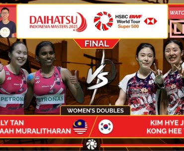 PEARLY/THINAAH 🇲🇾 vs. KIM HJ/KONG HY 🇰🇷 LIVE! Indonesia Masters 25' FINAL | Darence Chan Watchalong