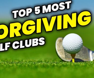 Top 5 Most Forgiving Golf Clubs for Beginners & High Handicappers