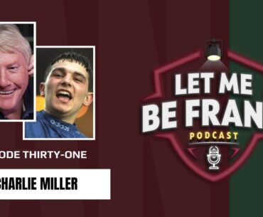 Former Rangers star Charlie Miller joins Frank to talk nine-in-a-row, partying with Paul Gascoigne.