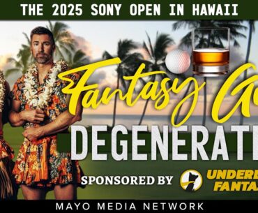 THE 2025 SONY OPEN, Fantasy Golf Picks & Plays | Fantasy Golf Degenerates