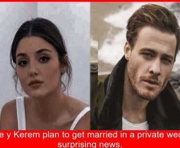 Hande y Kerem Boda íntima en planes noticia que sorprende