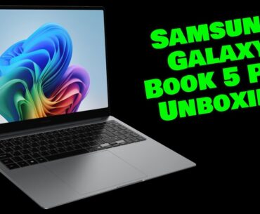 My Samsung Galaxy Book 5 Pro 16" Unboxing