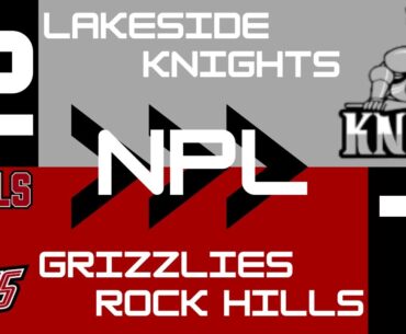 NPL Boys BB #2 Lakeside Knights V #7 Rock Hills Grizzlies (Grizzly Sports Network)