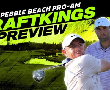 DFS Preview - 2025 Pebble Beach Pro-Am - Picks, Strategy, Fades | Golf DFS | The First Cut Podcast