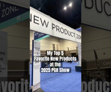 My Top Five Favorite New Products at the 2025 PGA Show #PGAShow #Golf #golfequipment #golfindustry