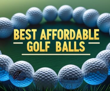 5 Best Affordable Golf Balls 2025: WHAT Are The BEST Golf Balls For Your Money