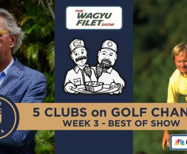 Best of the Week Show - Week 3 - 5 Clubs on Golf Channel