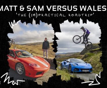 Matt Jones & Sam Reynolds Vs Wales. ‘The (Im)practical Welsh Roadtrip’