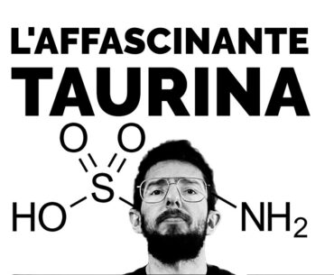 Taurina: Elisir di Longevità?