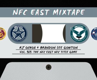 The NFC East NFC Title Game | NFC East Mixtape Vol 161 | Blogging The Boys