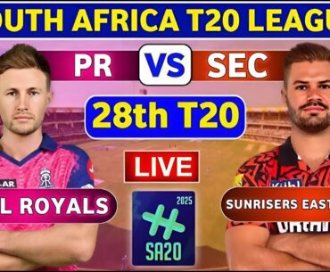 🔴 SA20 Live Sunrisers Eastern Cape vs Paarl Royals T20 Match | SEC vs PR Live Match Today 2025