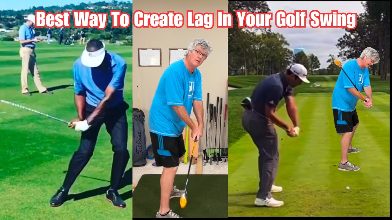 Best Way To Create Lag In Your Golf Swing Best Way To Create Lag In Your Golf Swing