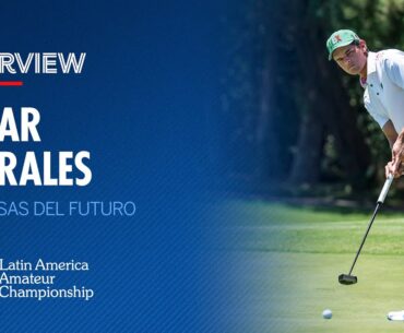 Omar Morales Interview | 2025 Latin America Amateur Championship