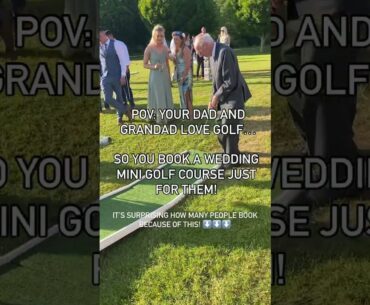 POV: Booking Wedding Mini Golf for Dad and Grandad | Heartwarming wedding Moments