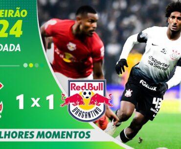CORINTHIANS 1 X 1 BRAGANTINO | MELHORES MOMENTOS | 22ª RODADA BRASILEIRÃO 2024 | ge.globo