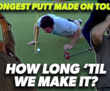 Longest putt made on the PGA TOUR: How many tries until we can make it?