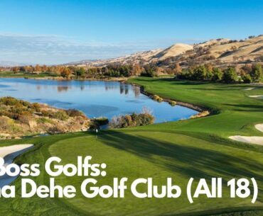TheBossGolfs: Yocha Dehe Golf Club (All 18)