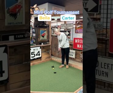 Match Play Tournament (Hole 1) Bella vs Carter #minigolf
