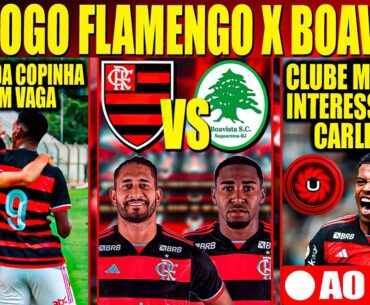 PRÉ JOGO FLAMENGO X BOAVISTA, GAROTOS DA COPINHA DECIDEM VAGA, CLUBE MEXICANO QUER CARLINHOS