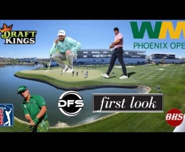 2025 PGA WM Phoenix Open | DFS 1st Look for WMPO