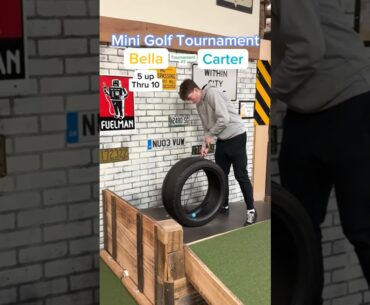 Match Play Tournament (Hole 11) Bella vs Carter #minigolf
