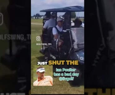 Ian Poulter has a bad day #golf @LIVGolf