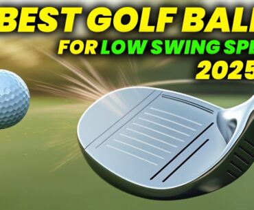5 Best Golf Balls For Low Swing Speed 2025: Slow Swing Speed Edition