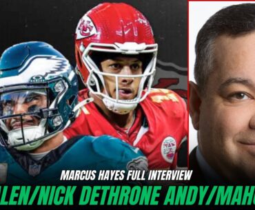 Marcus Hayes Delivers MASTERCLASS on Eagles Super Bowl Run, Chiefs Rematch, Jalen Hurts & more