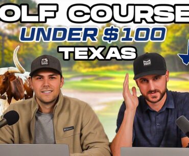 Top Golf Courses Under $100 in Texas